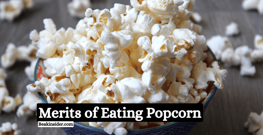 Merits of Eating Popcorn - 5 Benefits